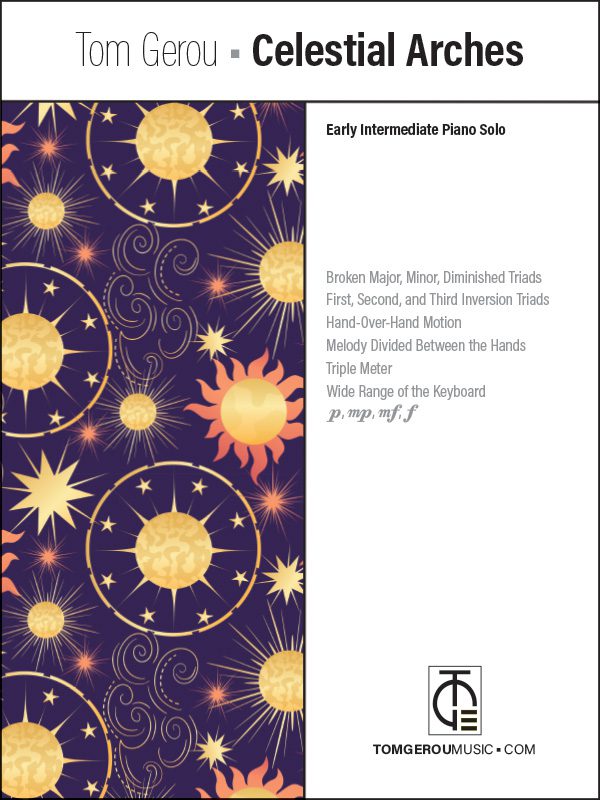 Celestial Arches – Early Intermediate Piano Solo | TOMGEROUMUSIC.COM®