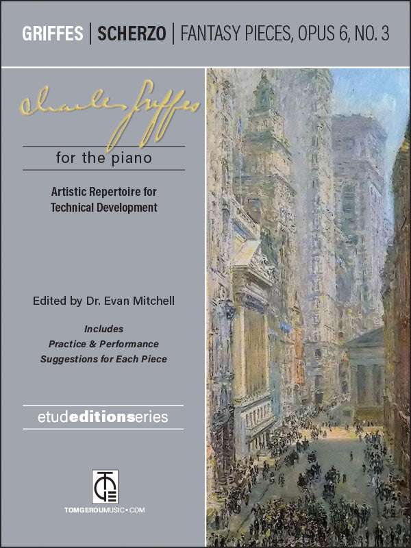 Griffes: Scherzo, Fantasy Pieces, Opus 6, No. 3
